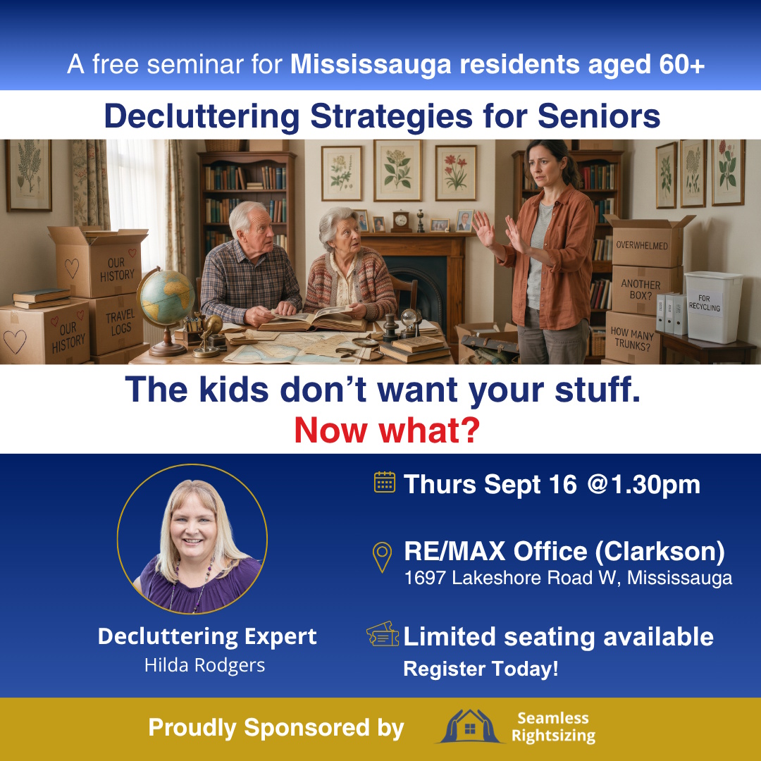 Decluttering Seminar image source: David Pereira, General Manager, Seamless Rightsizing, Mobile: +1.647.684.3242, www.SeamlessRightsizing.ca